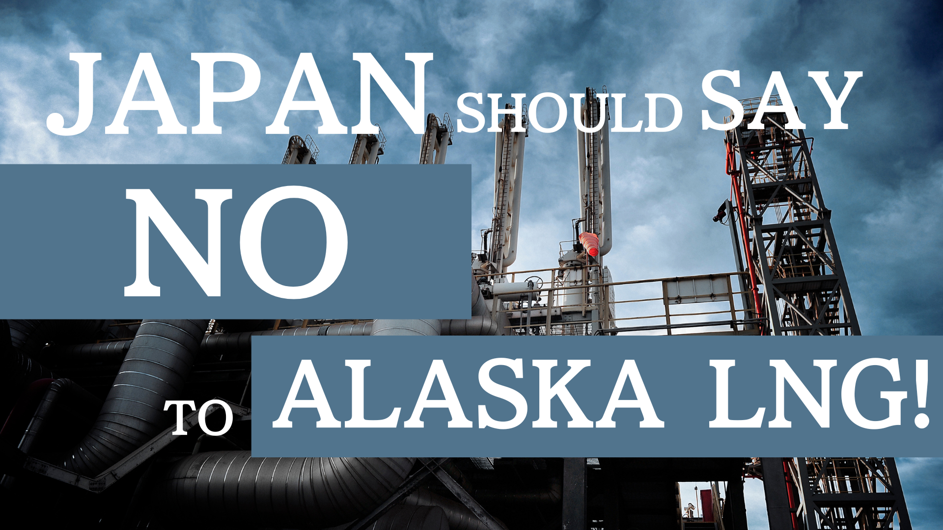 Japan must reject investment in the risky and uneconomic Alaska LNG project  | Friends of the Earth Japan
